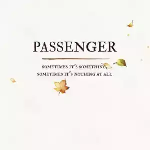Passenger - Let Me Dream A While